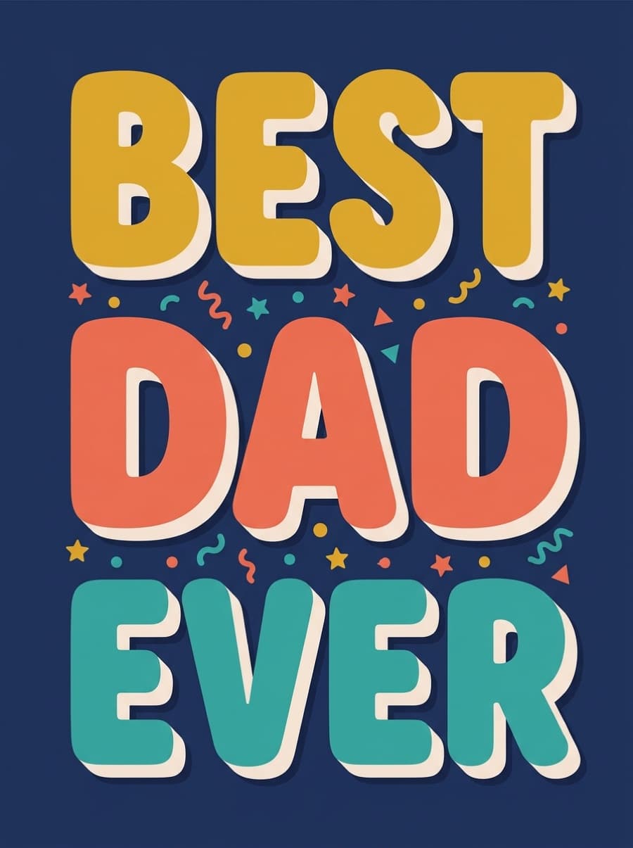 Best Dad Ever Chunky Letters Birthday Card: BEST DAD EVER