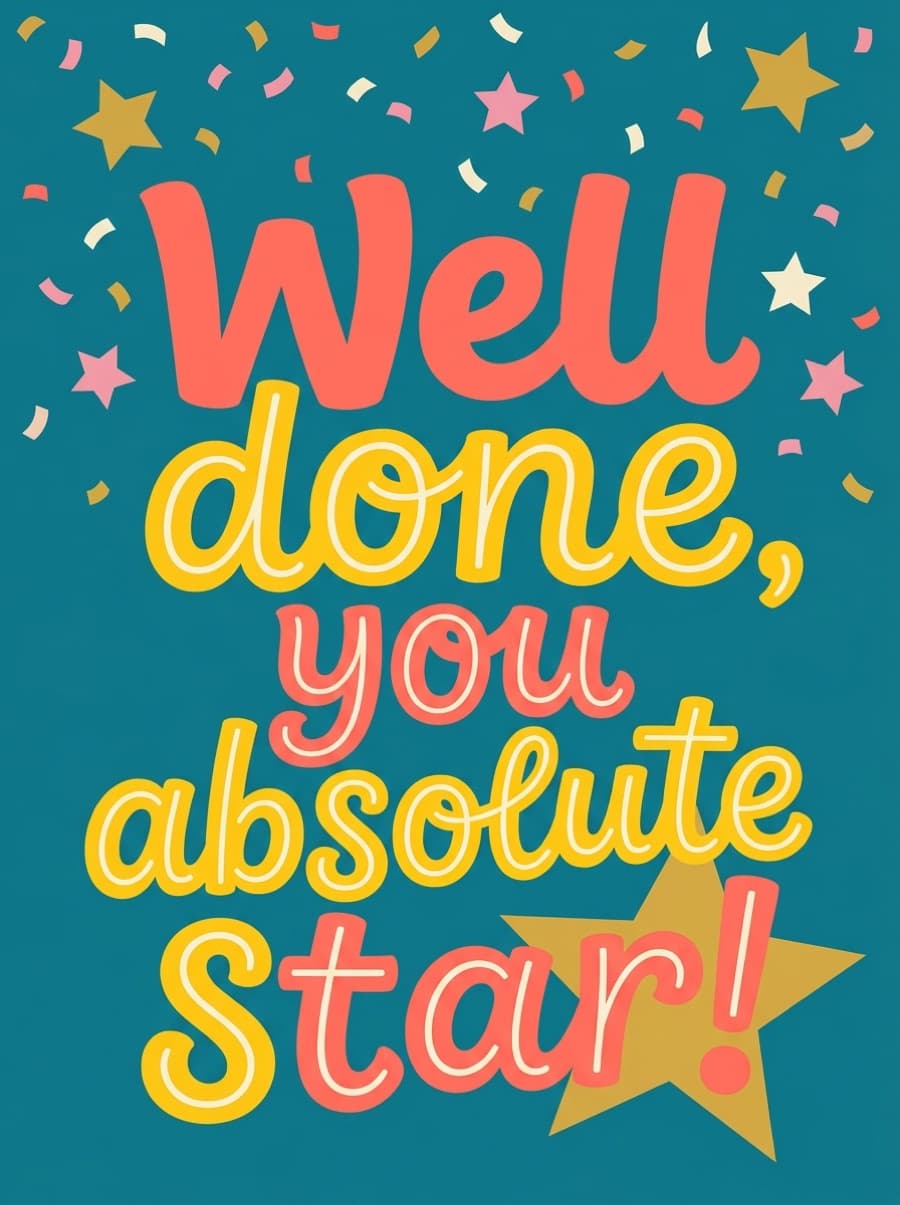 Absolute Star Chunky Lettering Well Done Card: Well done, you absolute star!
