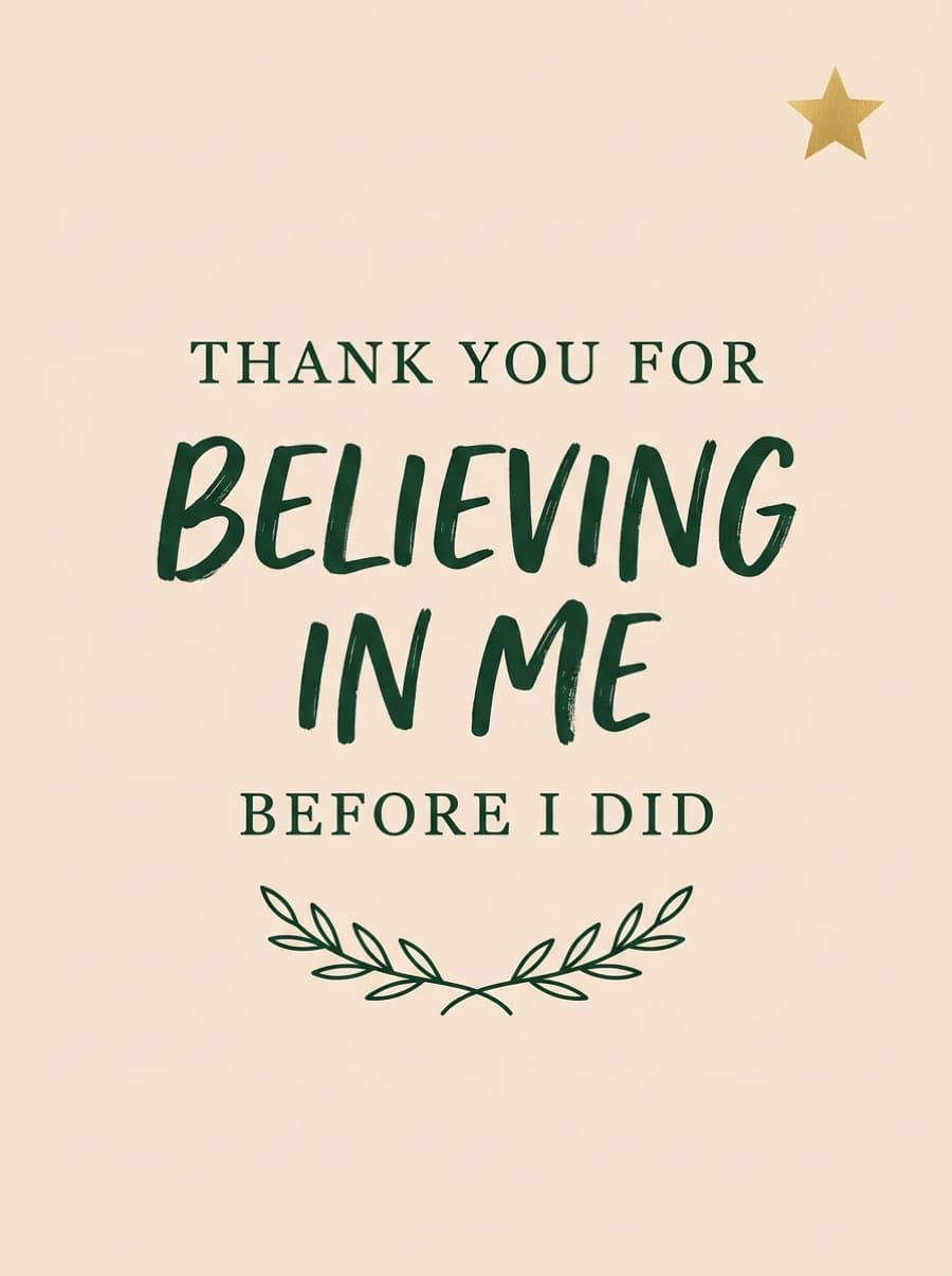 Classic Teacher Believed In Me Thank You Card: THANK YOU FOR BELIEVING IN ME BEFORE I DID
